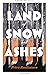 Land of Snow and Ashes