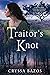 Traitor's Knot (Quest for the Three Kingdoms)