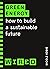 Green Energy (WIRED guides): How to build a sustainable future