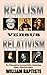 Realism Versus Relativism by William Baptiste