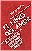 EL LIBRO DEL AMOR: 25 Regla...