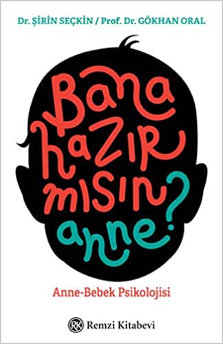 Bana Hazır mısın Anne?