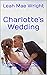 Charlotte's Wedding (Heart'...