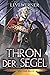 Thron der Segel (Welt der Magie #4)