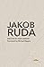 Jakob Ruda: A Drama in Thre...