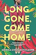 Long Gone, Come Home