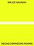 Bruce Nauman: Neons Corrido...
