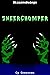 Sneerchomper (BizarreBeings Book 1)