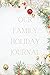 Our Family Holiday Journal,...