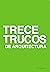 Trece trucos de arquitectura
