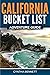 California Bucket List Adventure Guide: Explore 100 Offbeat Destinations You Must Visit!