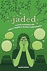 jaded: a poetic r...