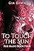 To Touch the Sun: Red Masks...