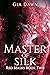 Master of Silk: Red Masks 2...