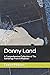 Danny Land: A Comprehensive...