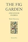 The Fig Garden: A...