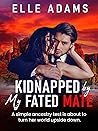 Kidnapped By My F...