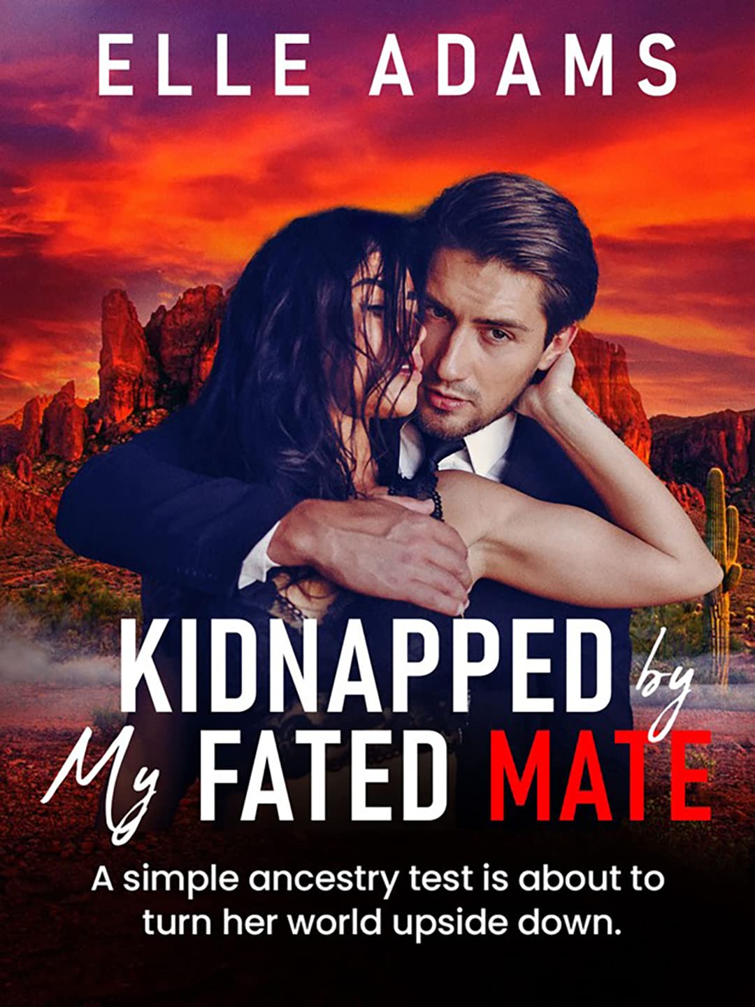 Kidnapped By My Fated Mate (Kindle Edition)
