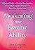 Awakening Your Psychic Ability by Lisa Campion