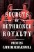 Secrets of Dethroned Royalty