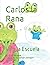 Carlos la Rana: Va a la Esc...