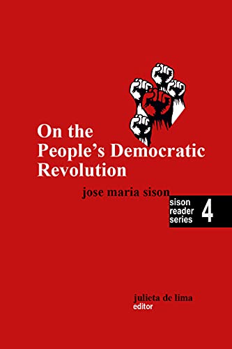 On the People's Democratic Revolution (Sison Reader Series, #4)