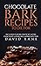 Chocolate Bark Recipes To D...