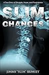Slim Chances: A T...