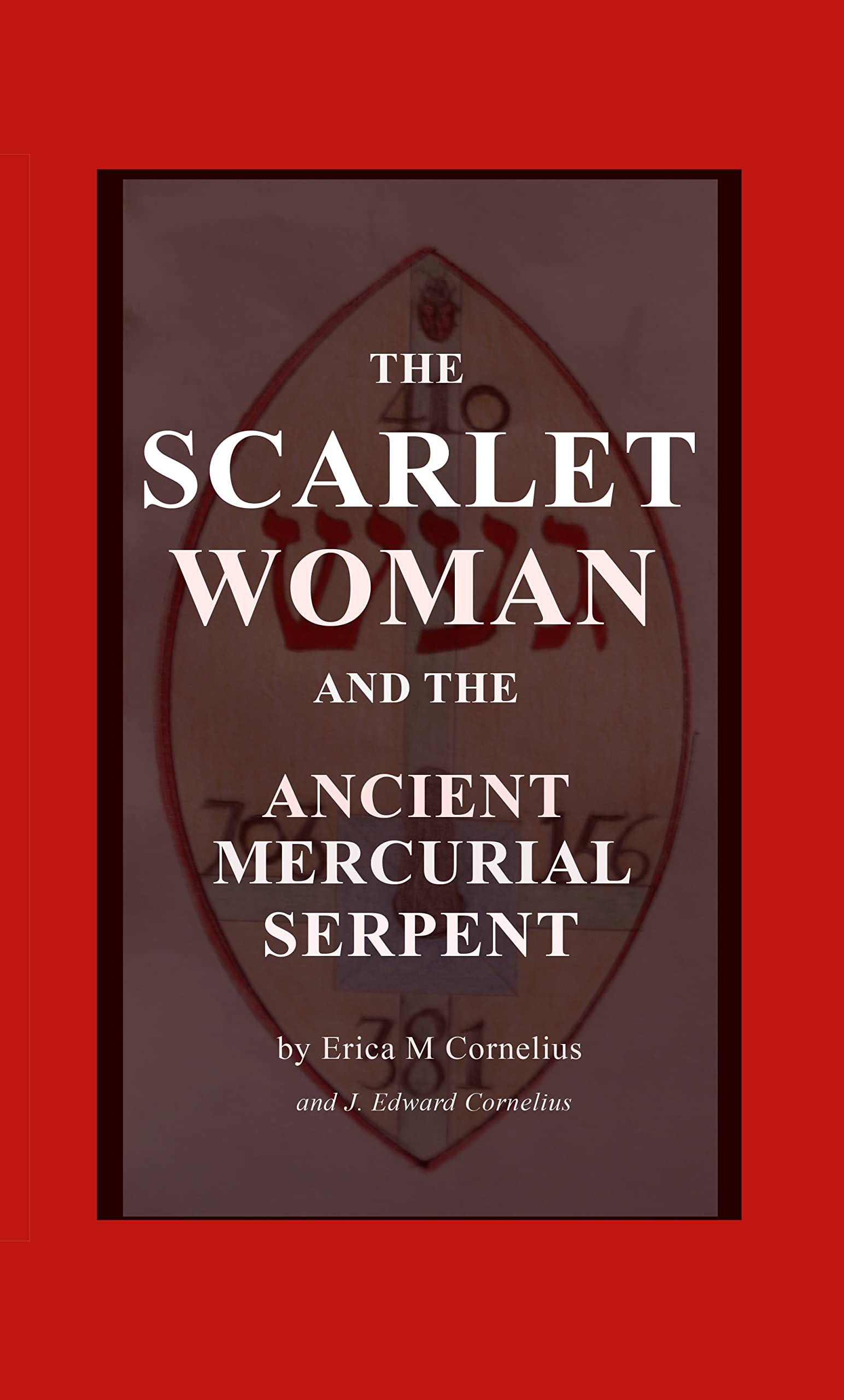 The Scarlet Woman and the Ancient Mercurial Serpent (Perfect Paperback)