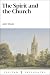 The Spirit and the Church (Puritan Paperbacks)