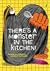 There’s a Monster in the Kitchen!