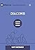 Deacons / Diaconii: How They Serve and Strengthen the Church / SLUJIND ȘI ÎNTĂRIND BISERICA (Romanian Edition)