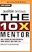 The 10X Mentor