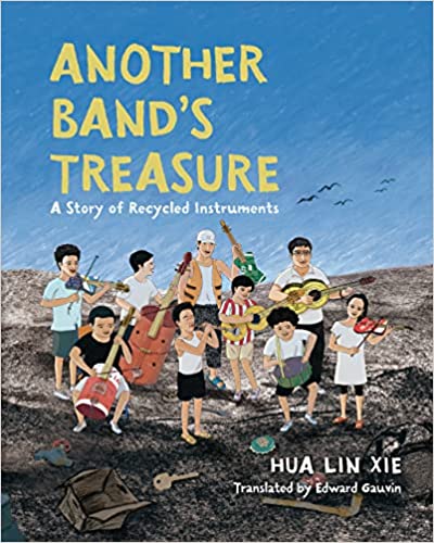 Another Band's Treasure: A Story of Recycled Instruments (Paperback)