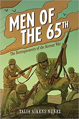 Men of the 65th: The Borinqueneers of the Korean War (Paperback)