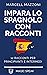 Impara Lo Spagnolo Con Racc...