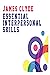 ESSENTIAL INTERPERSONAL SKILLS