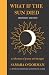 What If The Sun Died by Samara O'Gorman What If The Sun Died by Samara O'Gorman