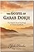 Gospel of Garab Dorje by Yeshe Donden Roger Calverley Gospel of Garab Dorje by Yeshe Donden Roger Calverley