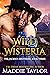 Wild Wisteria (Jackson Brot...