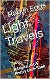 Light Travels: A Digital Art & Poetry Look-Book