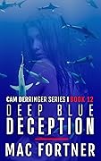 Deep Blue Deception