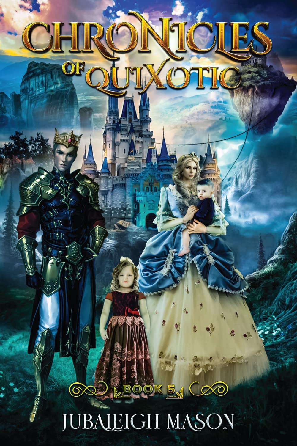 Chronicles of Quixotic: Ruling The Realms (Kindle Edition)