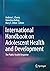 International Handbook on Adolescent Health and Development by Andrew L. Cherry
