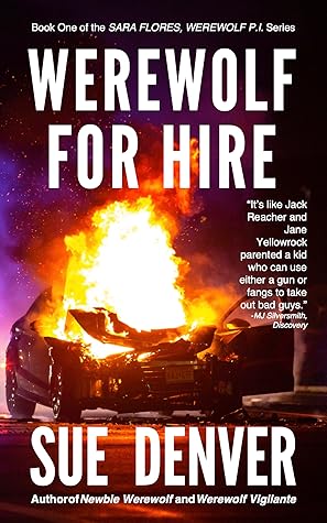 Werewolf for Hire (Sara Flores, Werewolf PI #1)