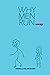 Why Men Run... away