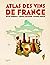 Atlas des vins de France