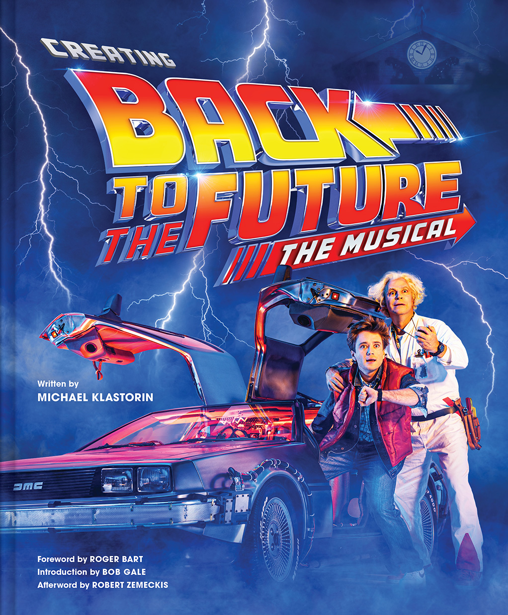 Creating Back to the Future The Musical (Hardcover)
