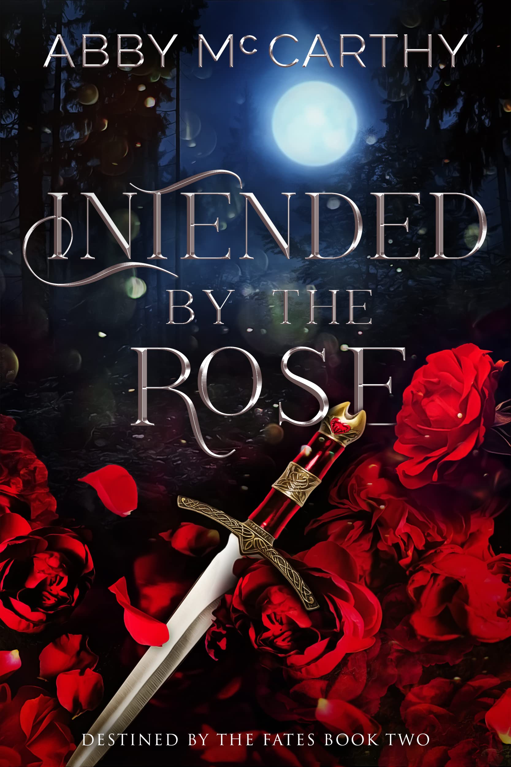 Intended by the Rose (Destined by the Fates Book 2)