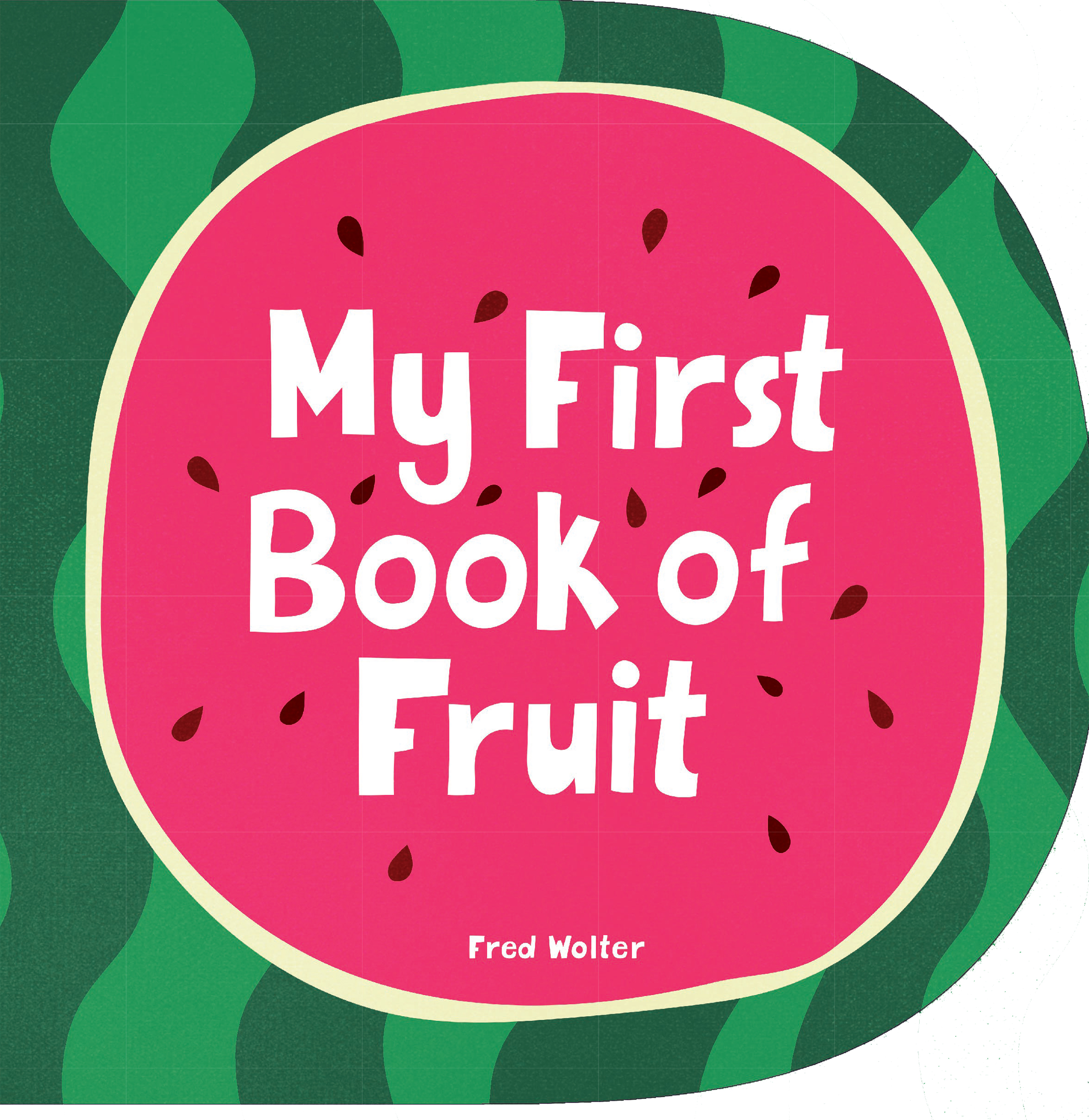 My First Book of Fruit (Board Book)
